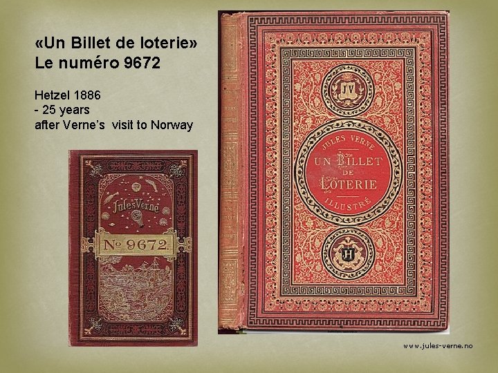  «Un Billet de loterie» Le numéro 9672 Hetzel 1886 - 25 years after