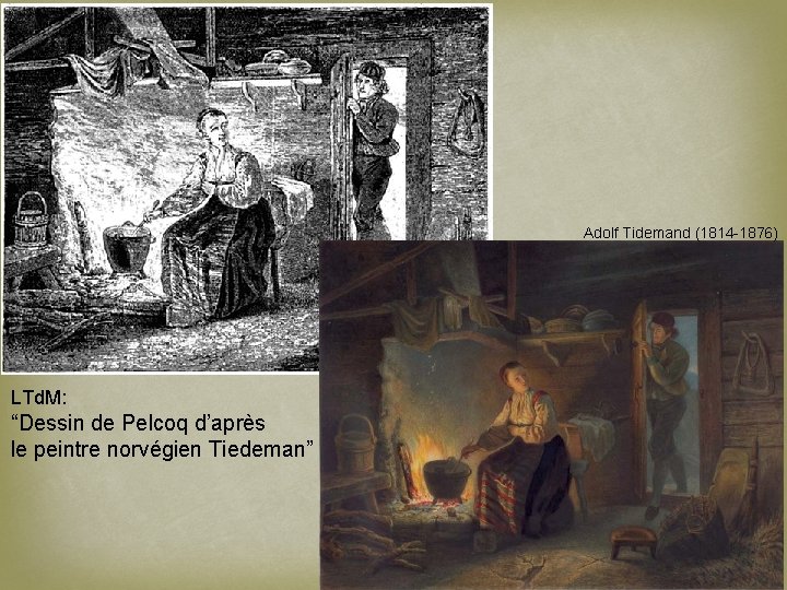 Adolf Tidemand (1814 -1876) LTd. M: “Dessin de Pelcoq d’après le peintre norvégien Tiedeman”