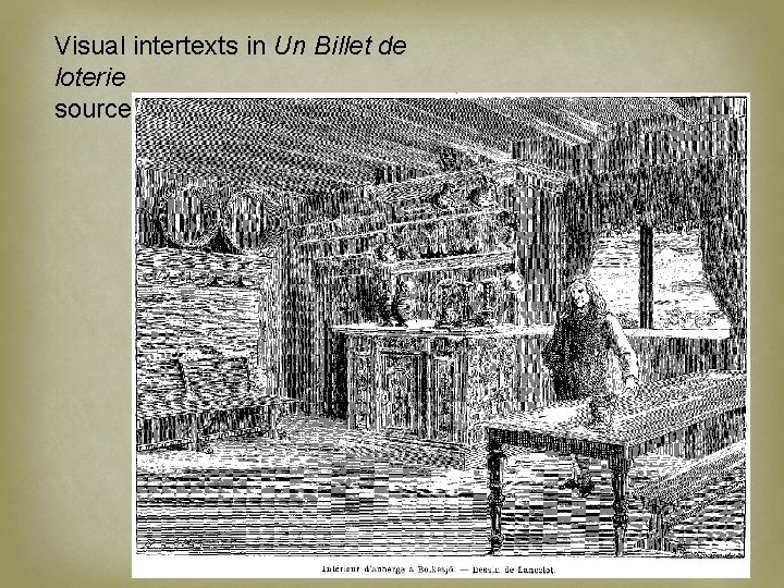 Visual intertexts in Un Billet de loterie source: LTd. M www. jules-verne. no 
