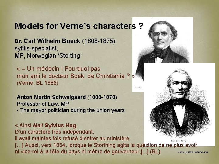 Models for Verne’s characters ? Dr. Carl Wilhelm Boeck (1808 -1875) syfilis-specialist, MP, Norwegian