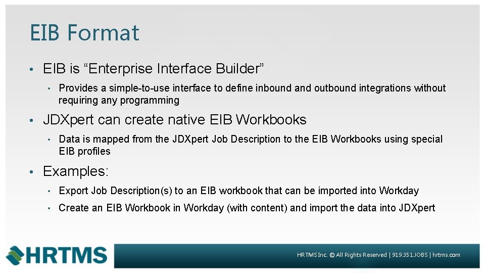 EIB Format • EIB is “Enterprise Interface Builder” • • JDXpert can create native