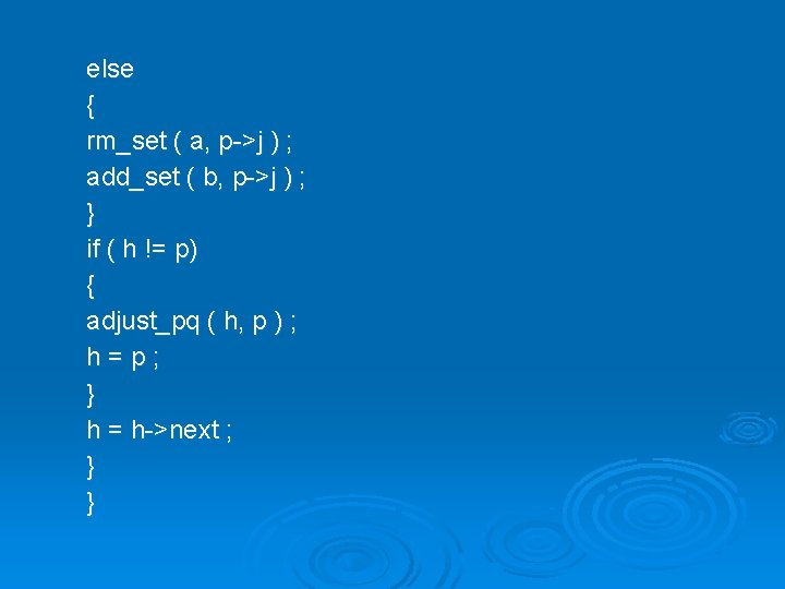 else { rm_set ( a, p->j ) ; add_set ( b, p->j ) ;