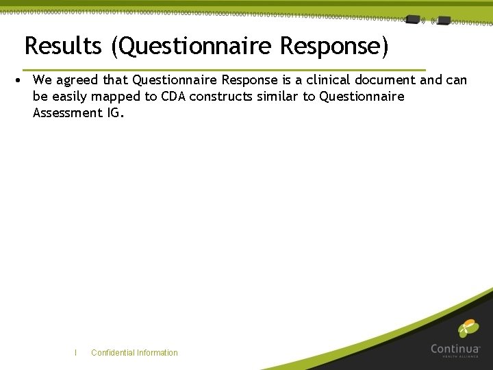 Results (Questionnaire Response) • We agreed that Questionnaire Response is a clinical document and