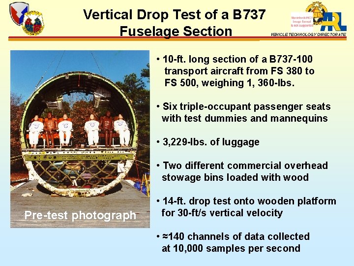 Vertical Drop Test of a B 737 Fuselage Section VEHICLE TECHNOLOGY DIRECTORATE • 10