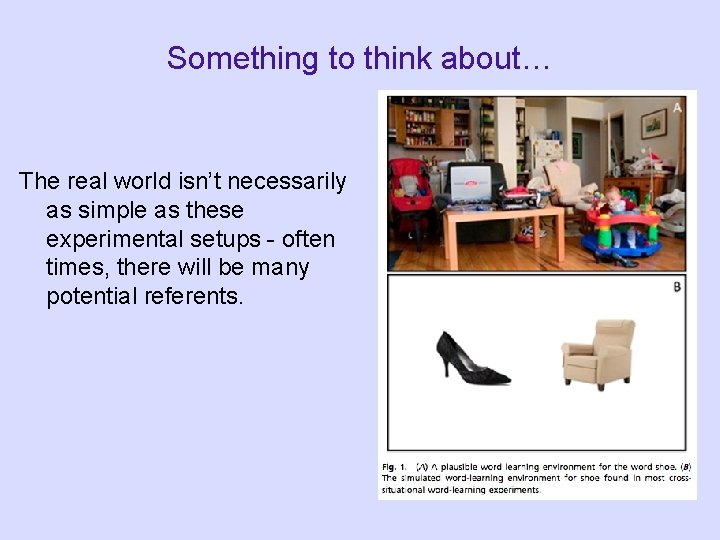 Something to think about… The real world isn’t necessarily as simple as these experimental Something to think about… The real world isn’t necessarily as simple as these experimental