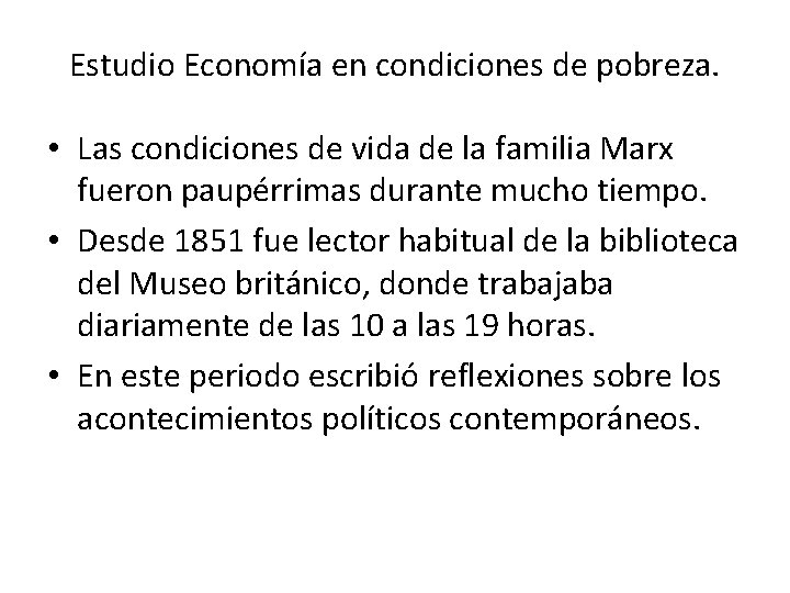 Estudio Economía en condiciones de pobreza. • Las condiciones de vida de la familia