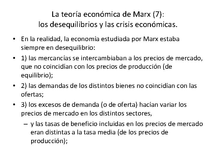 La teoría económica de Marx (7): los desequilibrios y las crisis económicas. • En