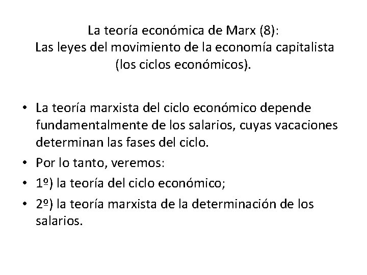 La teoría económica de Marx (8): Las leyes del movimiento de la economía capitalista