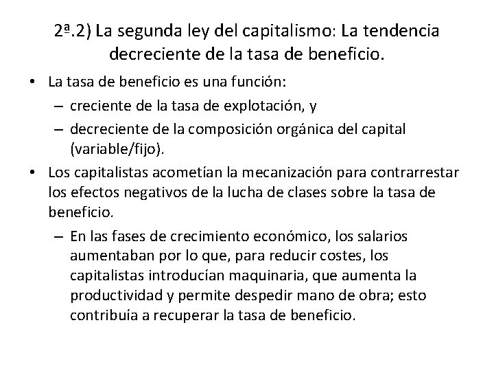 2ª. 2) La segunda ley del capitalismo: La tendencia decreciente de la tasa de