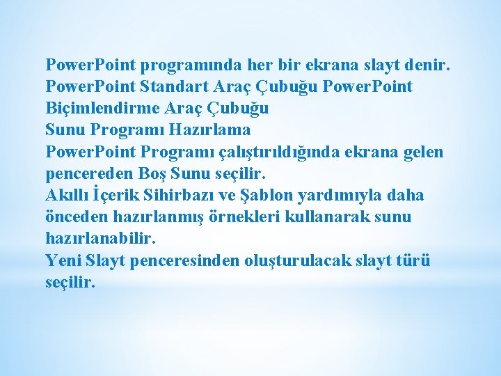 Power. Point programında her bir ekrana slayt denir. Power. Point Standart Araç Çubuğu Power.