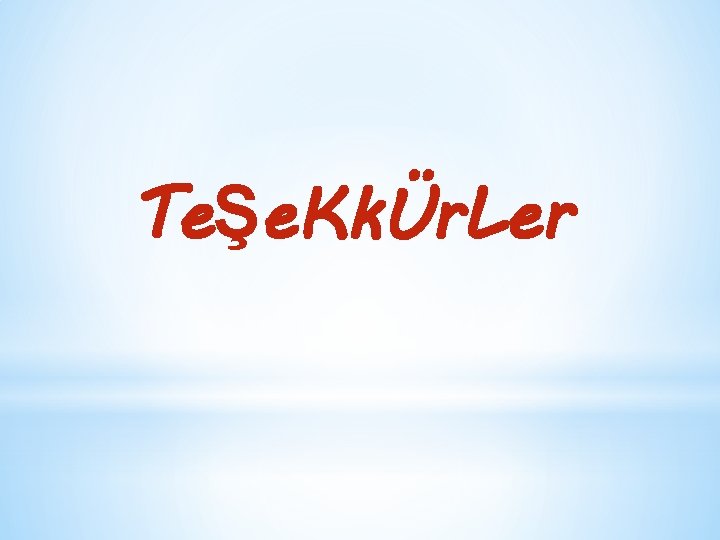 TeŞe. KkÜr. Ler 