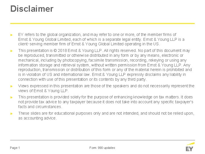 Disclaimer ► EY refers to the global organization, and may refer to one or