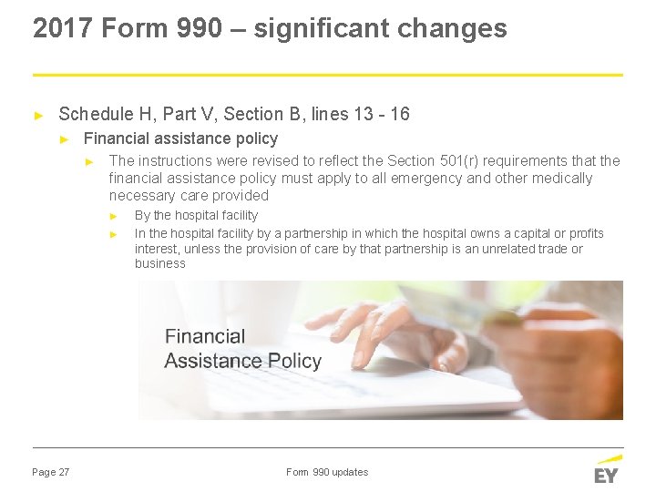 2017 Form 990 – significant changes ► Schedule H, Part V, Section B, lines