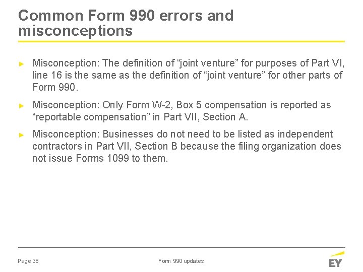 Common Form 990 errors and misconceptions ► Misconception: The definition of “joint venture” for