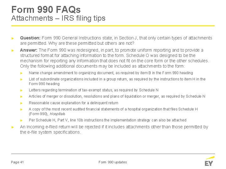 Form 990 FAQs Attachments – IRS filing tips ► Question: Form 990 General Instructions
