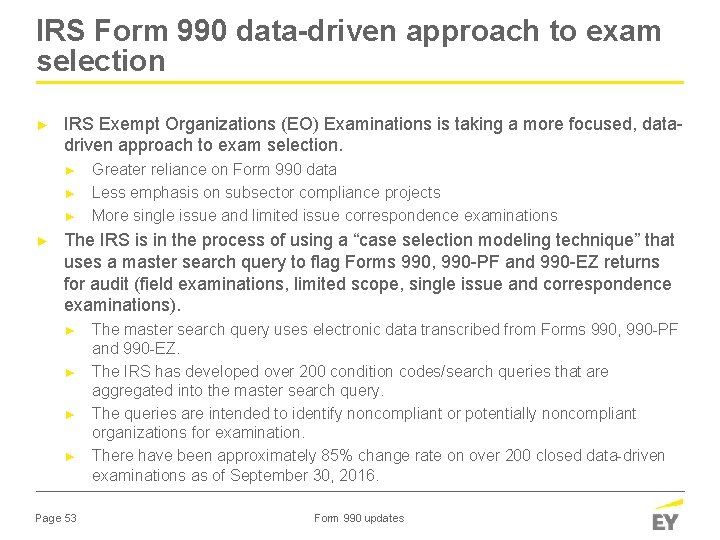 IRS Form 990 data-driven approach to exam selection ► IRS Exempt Organizations (EO) Examinations