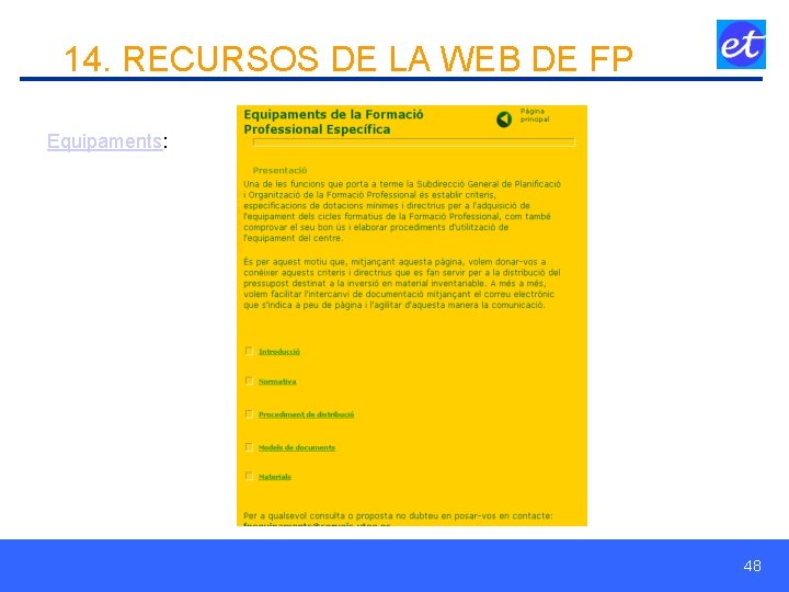 14. RECURSOS DE LA WEB DE FP Equipaments: 48 