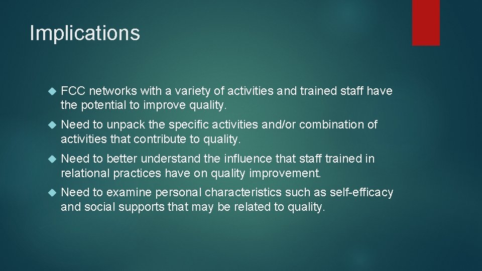 Implications FCC networks with a variety of activities and trained staff have the potential