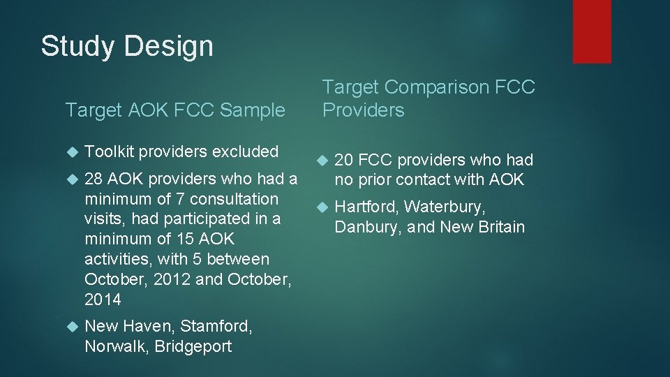 Study Design Target AOK FCC Sample Target Comparison FCC Providers Toolkit providers excluded 28