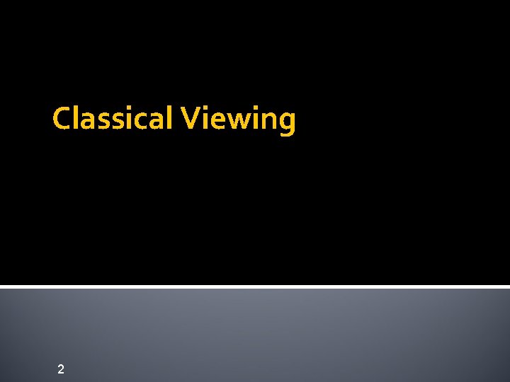 Classical Viewing 2 