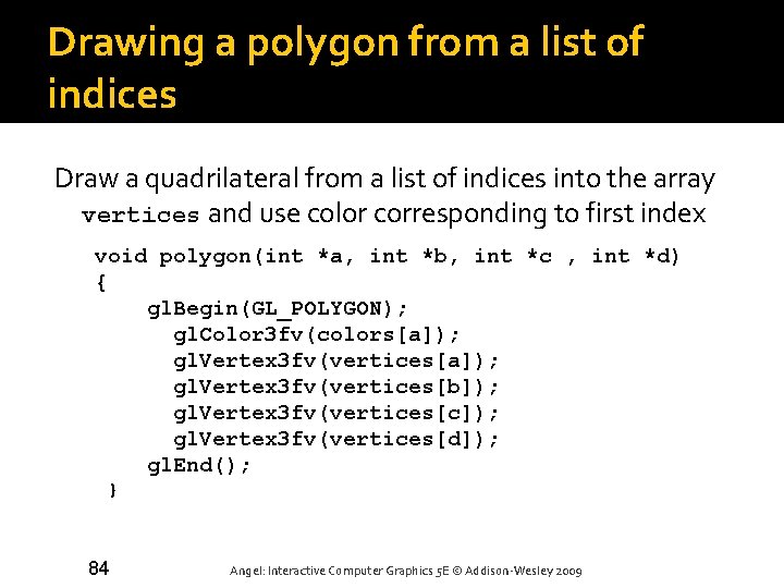 Drawing a polygon from a list of indices Draw a quadrilateral from a list