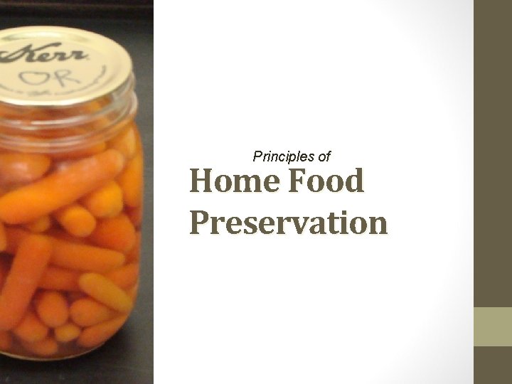 Principles of Home Food Preservation 