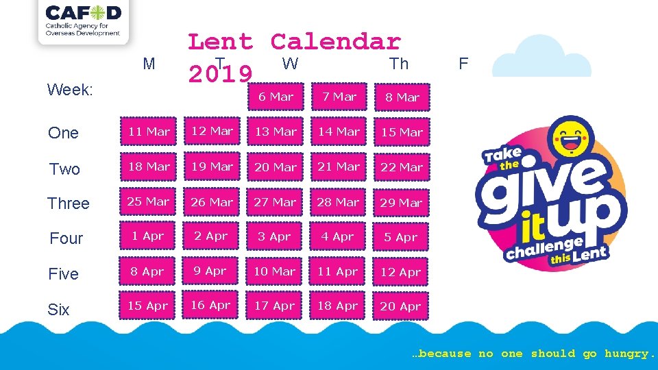 M Week: Lent Calendar T W Th 2019 F 6 Mar 7 Mar 8