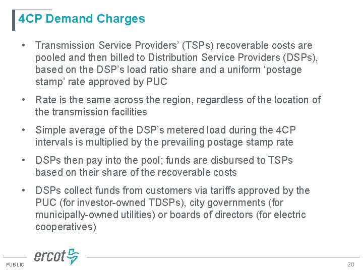 4 CP Demand Charges • Transmission Service Providers’ (TSPs) recoverable costs are pooled and