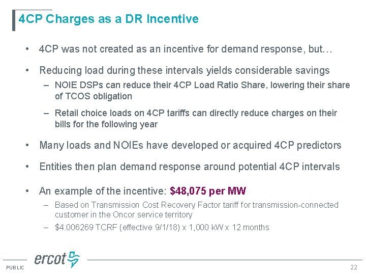 4 CP Charges as a DR Incentive • 4 CP was not created as