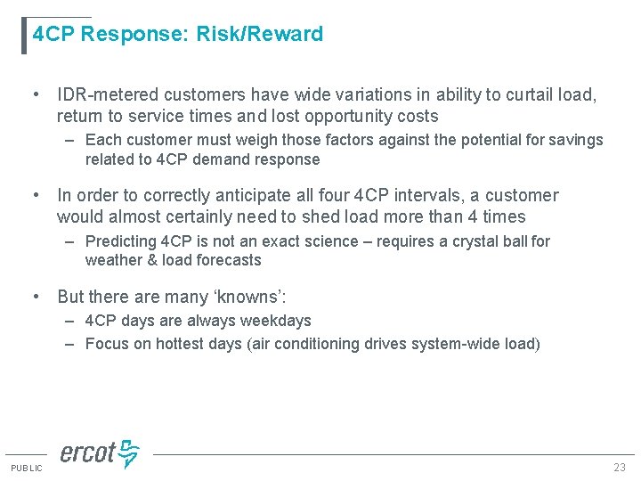 4 CP Response: Risk/Reward • IDR-metered customers have wide variations in ability to curtail