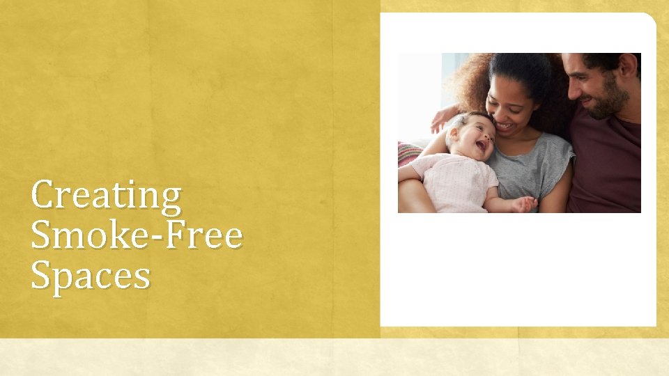 Creating Smoke-Free Spaces 