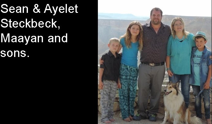 Sean & Ayelet Steckbeck, Maayan and sons. 