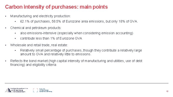 Carbon intensity of purchases: main points • Manufacturing and electricity production: • • •