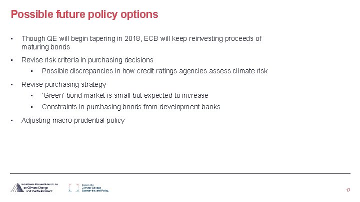 Possible future policy options • Though QE will begin tapering in 2018, ECB will