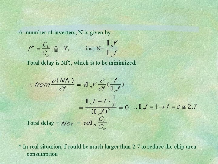 A. mumber of inverters, N is given by = Y, i. e. , N=