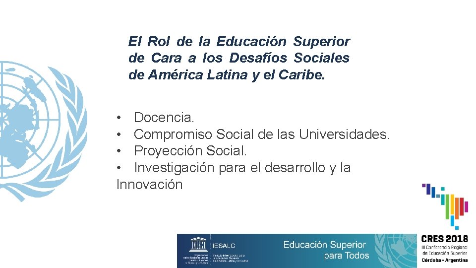 El Rol de la Educación Superior de Cara a los Desafíos Sociales de América