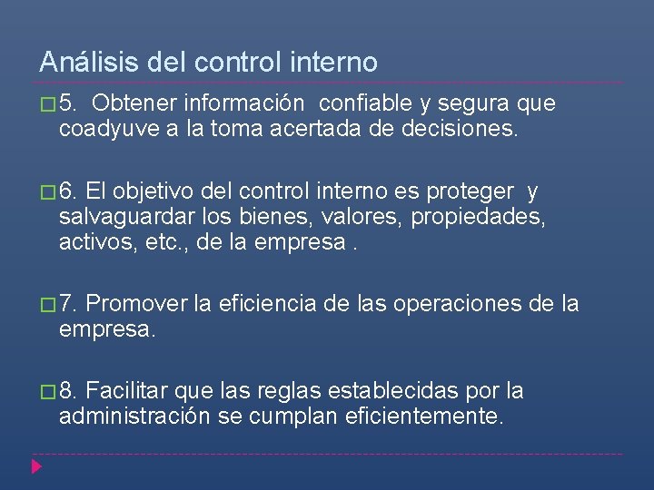 Análisis del control interno � 5. Obtener información confiable y segura que coadyuve a