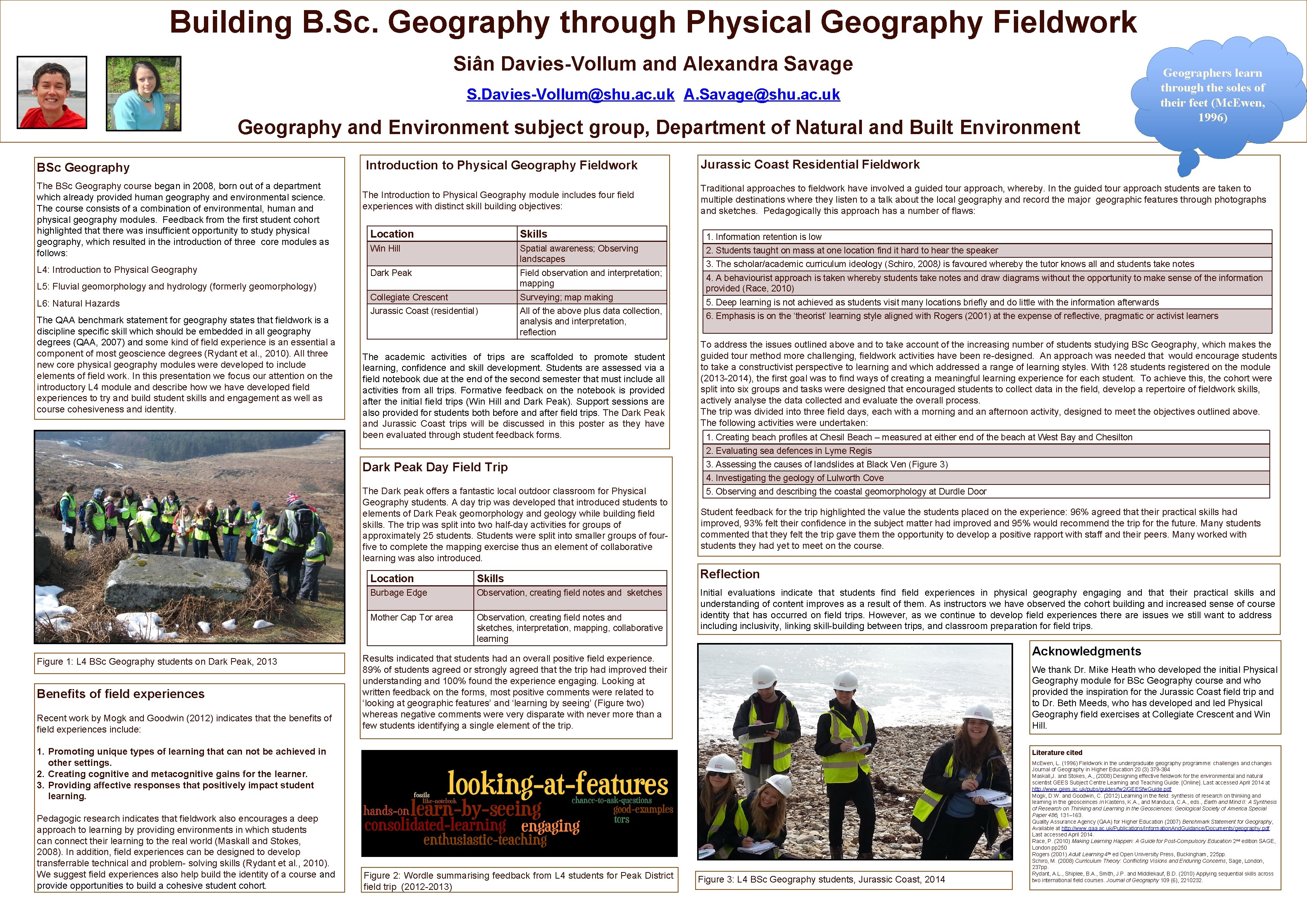 Building B. Sc. Geography through Physical Geography Fieldwork Siân Davies-Vollum and Alexandra Savage S.