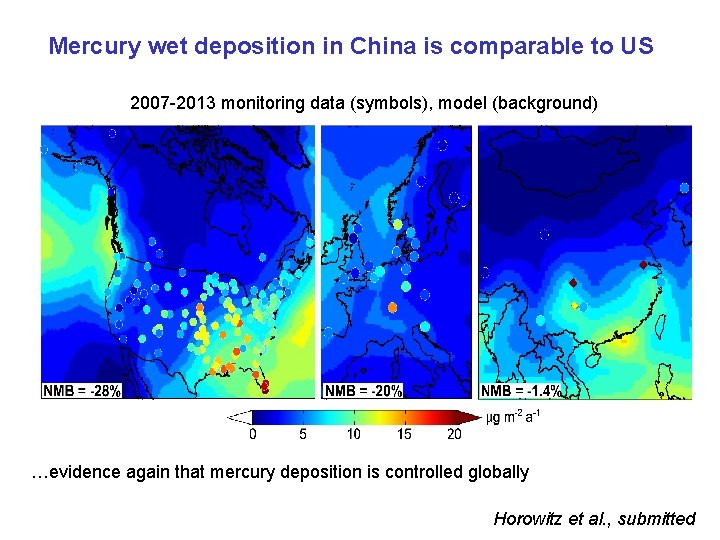 Mercury wet deposition in China is comparable to US 2007 -2013 monitoring data (symbols),