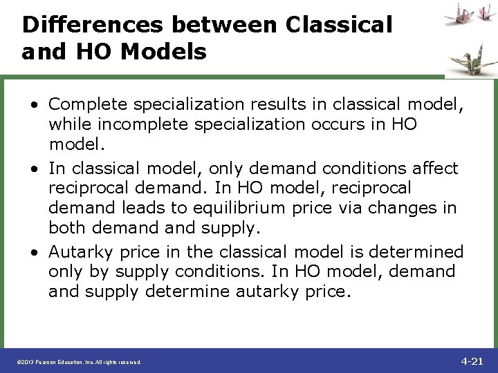 Differences between Classical and HO Models • Complete specialization results in classical model, while