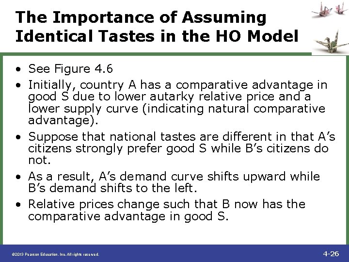 The Importance of Assuming Identical Tastes in the HO Model • See Figure 4.