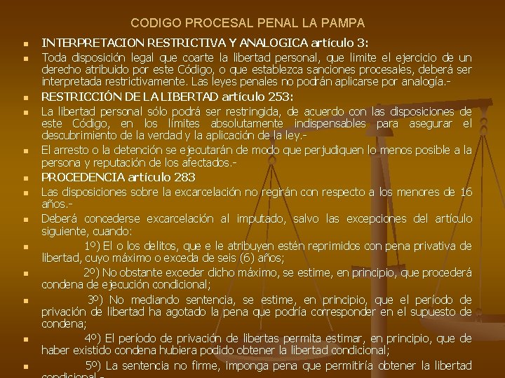 CODIGO PROCESAL PENAL LA PAMPA n n n n INTERPRETACION RESTRICTIVA Y ANALOGICA artículo