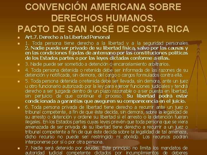 CONVENCIÓN AMERICANA SOBRE DERECHOS HUMANOS. PACTO DE SAN JOSÉ DE COSTA RICA n n