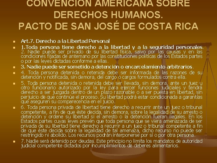 CONVENCIÓN AMERICANA SOBRE DERECHOS HUMANOS. PACTO DE SAN JOSÉ DE COSTA RICA n n