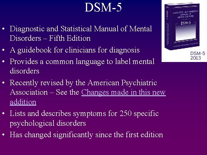 DSM-5 • Diagnostic and Statistical Manual of Mental Disorders – Fifth Edition • A