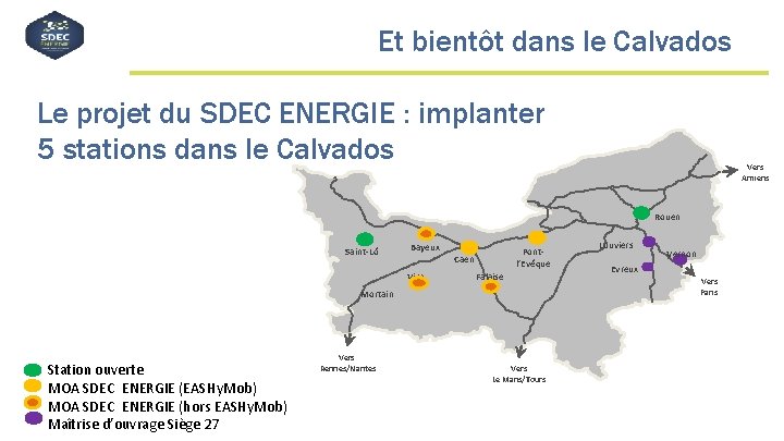 Et bientôt dans le Calvados Le projet du SDEC ENERGIE : implanter 5 stations