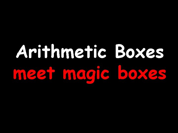 Arithmetic Boxes meet magic boxes 