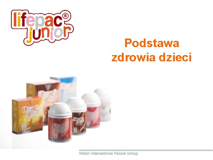 Podstawa zdrowia dzieci Podstawa zdrowia dzieci