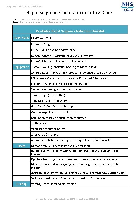 Raigmore Critical Care Guidelines Rapid Sequence Induction in Critical Care Aim To provide a