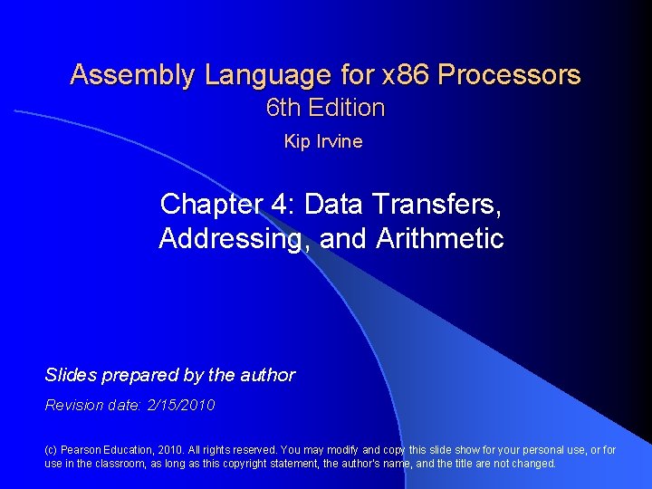 Assembly Language for x 86 Processors 6 th Edition Kip Irvine Chapter 4: Data